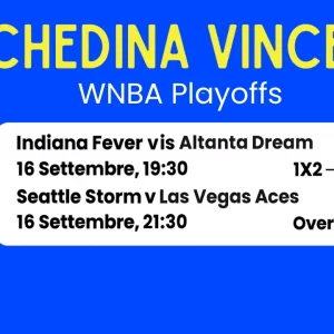 Schedina Vincente – WNBA Playoffs 16 Settembre 2025